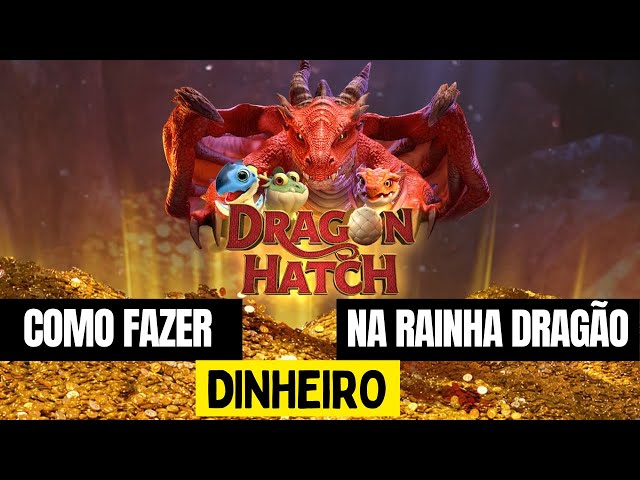 ESTRATÉGIA DRAGON HATCH - COMO GANHAR NO JOGO DO DRAGÃO 