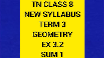 TN Samacheer 8 Maths New Syllabus Term 3 Geometry Ex 3.2 Sum 1.