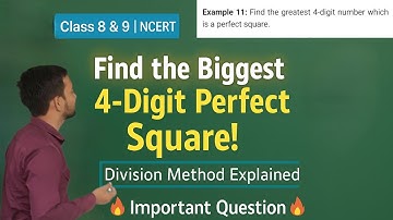 Biggest 4 Digits PERFECT SQUARE 🤯 | Division Method | Class 8 & 9 Maths | NCERT Trick