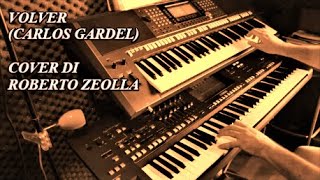 VOLVER (TANGO ARGENTINO DI CARLOS GARDEL) - ROBERTO ZEOLLA ON YAMAHA GENOS