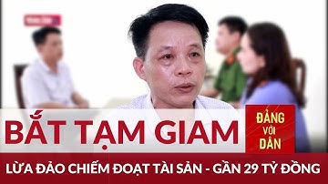Bắt cựu đội trưởng quản lý trật tự đô thị lừa bán đất gần 29 tỷ đồng | Đảng với Dân