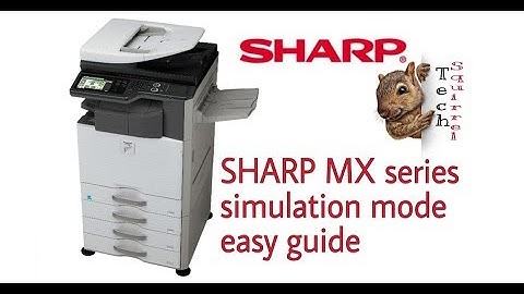 SHARP MX Series Simulation Mode access repair troubleshoot maintenance guide