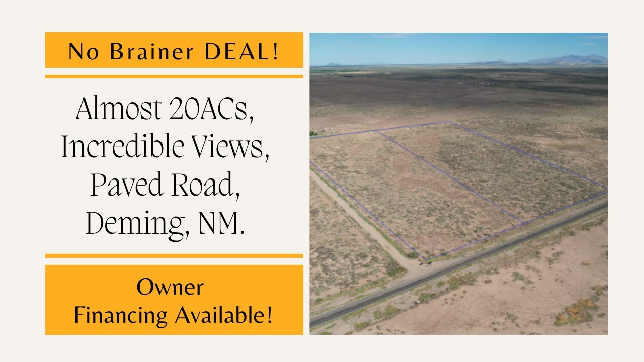 No Brainer DEAL! Almost 20ACs, Incredible Views, Paved Road, Deming, NM. $29,385