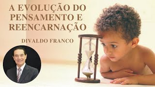 A Lei da Reencarnação - Divaldo Franco