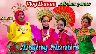 Vlog Hanum - Sebelum Pentas Anging Mamiri Prepare Make Up &amp; Costume Ft.Miss Dian ❤ Shafeea Hanum