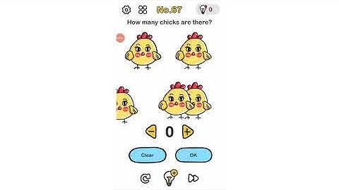 brain out level 67  (how many chicks are there)