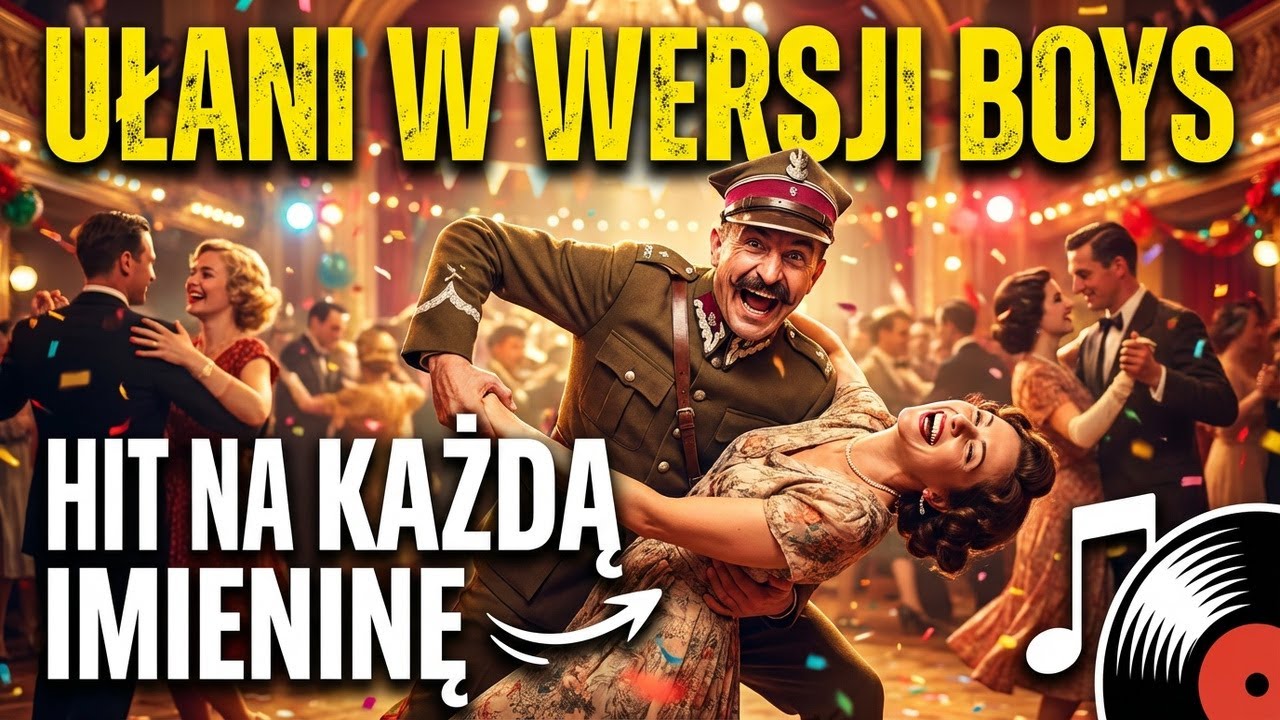 Szarża po parkiecie! UŁANI w wersji BOYS - hit na każdą imieninę