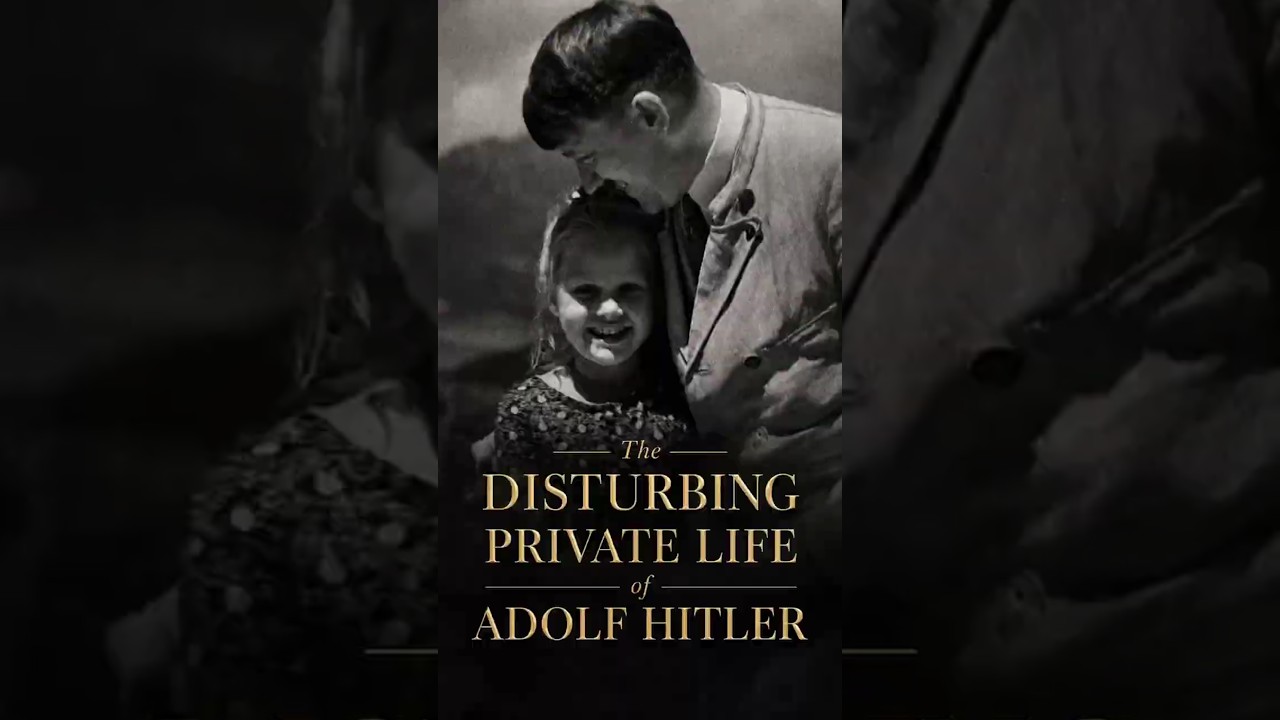 The Disturbing Private Life of Adolf Hitler thumbnail