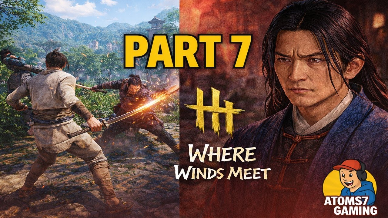 Where Winds Meet Part 7 | Story Progression & Intense Combat | Wuxia RPG Gameplay