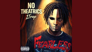 No Theatrics