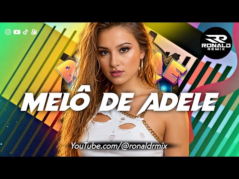 MELÔ DE ADELE - Someone like you - Reggae Internacional 2026 -‪ @RONALDREMIX Official Remix