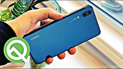 Huawei P20 Official Android 10 Update