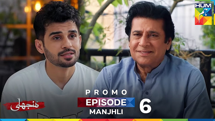 Manjhli - Episode 6 Promo - Tomorrow At 07 PM Only On HUM TV