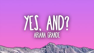 Ariana Grande - yes, and? Resimi
