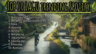 10 LAGU TRENDING 2025 || SEDIA AKU SEBELUM HUJAN