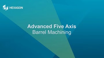 EDGECAM Tech Tip - Advanced 5 Axis Barrel Machining
