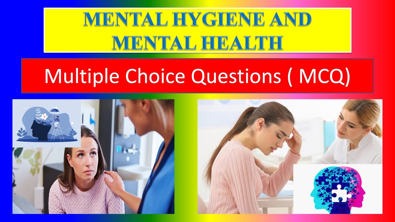 MENTAL HYGIENE AND MENTAL HEALTH - MCQ - For Applied Psychology for ...