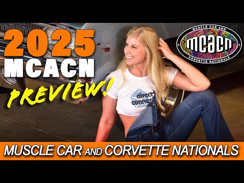 🚗 2025 Muscle Car and Corvette Nationals Highlights & Must-See Displays! 2025 MCACN
