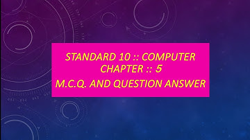 std 10 computer chapter 5 MCQ and question answer