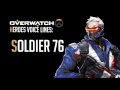 Overwatch - Soldier 76 All Voice Lines