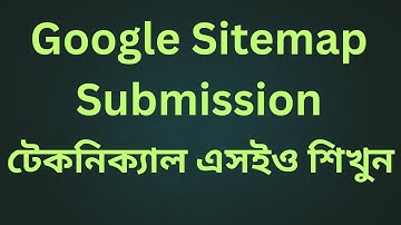 Google sitemap submission II how to add sitemap to google search console Bangla Tutorial xml sitemap