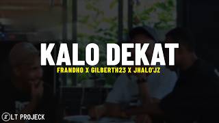 Download lagu Jhalo'Jz - KALO DEKAT feat. Frando, Giberth23 (Lirik Lagu) Ai kau siapa ni macam bagus sekali uuu