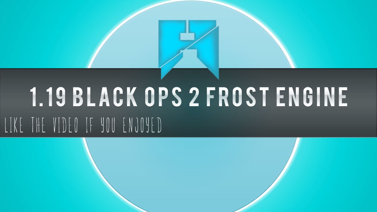 1.19 black ops 2 frost engine - YouTube