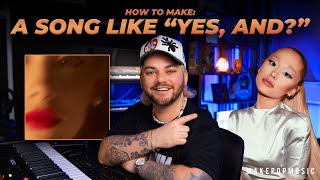 How To Make A Song Like Ariana Grande (Yes, And?) [90s House Production Tutorial]