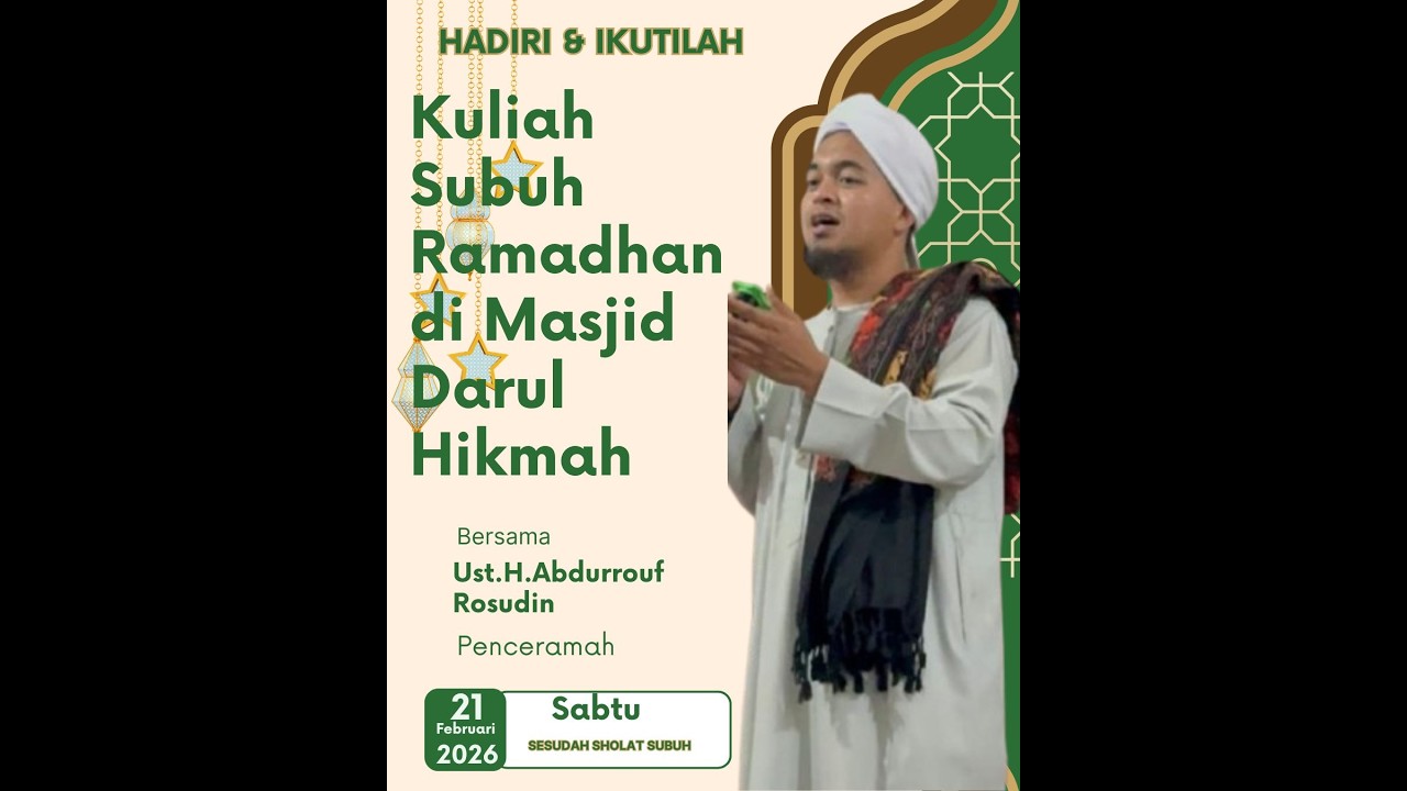 Kuliah Subuh 3 Ramadhan 1447 H oleh Ust.H.Abdurrouf Rosudin