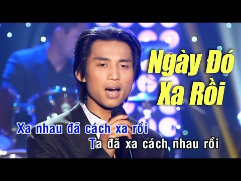 karaoke-ngày-Đó-xa-rồi-Đan-nguyên-(tone-nam-beat-chuẩn)