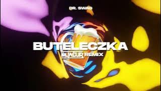 Dr. SWAG - BUTELECZKA (MUNDUR REMIX)