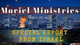 Special Report from Israel - April 23, 2026
You can connect with Moriel in more locations than just YouTube! Check out all our official links on the About page: https://www.youtube.com/c/MorielTVministries/about.
The U.S. Copyright Office protects this video and its contents under section 107 of the Fair Use Copyright Act 1976 which can be found here: can be found here: https://www.copyright.gov/title17/92chap1.html#107.
While we do encourage comments, all are held for review before posting. We ask that you please focus your posts on the video and its topic. Keep it relevant to the message; and of course showering us with love is always welcome. We do appreciate you and thank you for caring enough to speak up and speak out.
Please note: Posts that are longer than a short paragraph, contains hate, or disrespectful comments, or links to websites or other videos will be deleted. Comments determined to be inappropriate, obscene, disrespectful or with links to pornographic material, will get you banned. All decisions on comments are at our discretion. Special Report from Israel - April 23, 2026