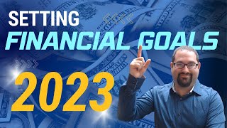How to Set Financial Goals for 2023 🚀 (and ACHIEVE them!)
