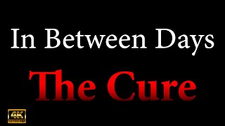 In between days KARAOKE - The Cure