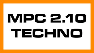 MPC 2.10 TECHNO