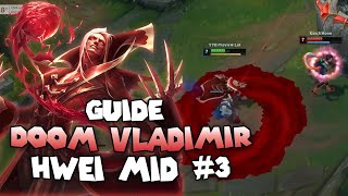 Vladimir Guide #3 - Cách Win Lane Với Hwei Mid Cao Thủ - Doom Vladimir