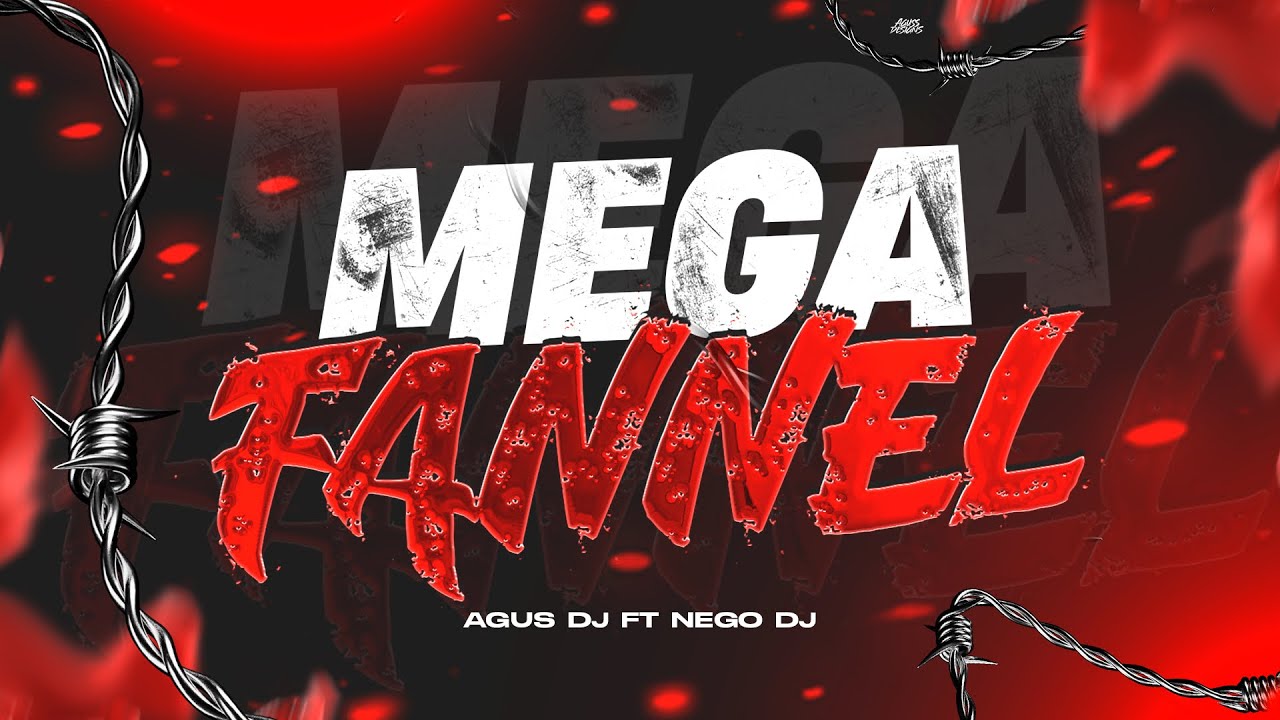 PERREO MEGA FANNEL - AGUS DJ x NEGO DJ 