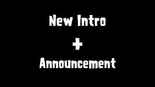 Announcement For The Intro