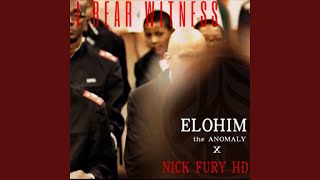 I Bear Witness - Elohim the Anomaly, Nick Fury HD