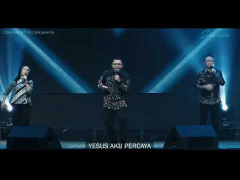 Yesus Aku Percaya ( Ir  Niko Njotorahadjo)  - WORSHIP