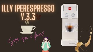 MÁQUINA DE CAFÉ EM CÁPSULA ILLY IPERESPRESSO Y3.3