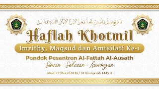 🔴(LIVE) Haflah Khotmil Imrithy, Maqsud & Amtsilati ke-1 Pondok pesantren Al-Fattah Al Ausath Siman