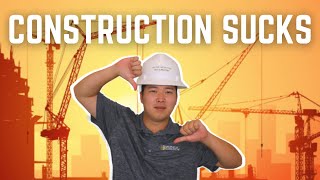 Cons of a Construction Management and Engineering Career: Why You Shouldn't Work In Construction