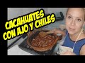 🥜RICOS CACAHUATES CON AJO Y CHILES 😋😋🥜🥜🥜👌🏻👌🏻👌🏻