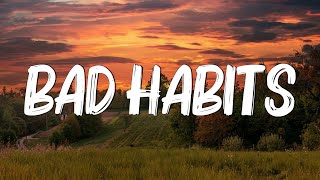 Bad Habits - Ed Sheeran (Lyrics)