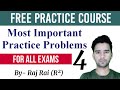 Free Practice Course-4 | CSIR NET | IIT JAM | GATE | MSc Physics Entrances | Raj Physics Tutorials