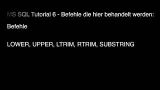 6# MSSQL Tutorial, LOWER, UPPER,LTRIM,RTRIM, SUBSTRING Profile