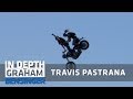 Travis Pastrana: Closest I’ve come to a heart attack