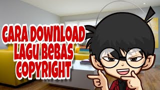 Cara download lagu bebas copyright buat youtuber pemula