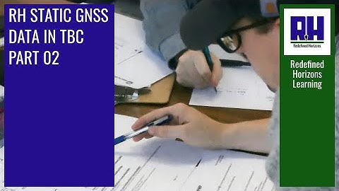 RH STATIC GNSS DATA IN TBC - PART 02